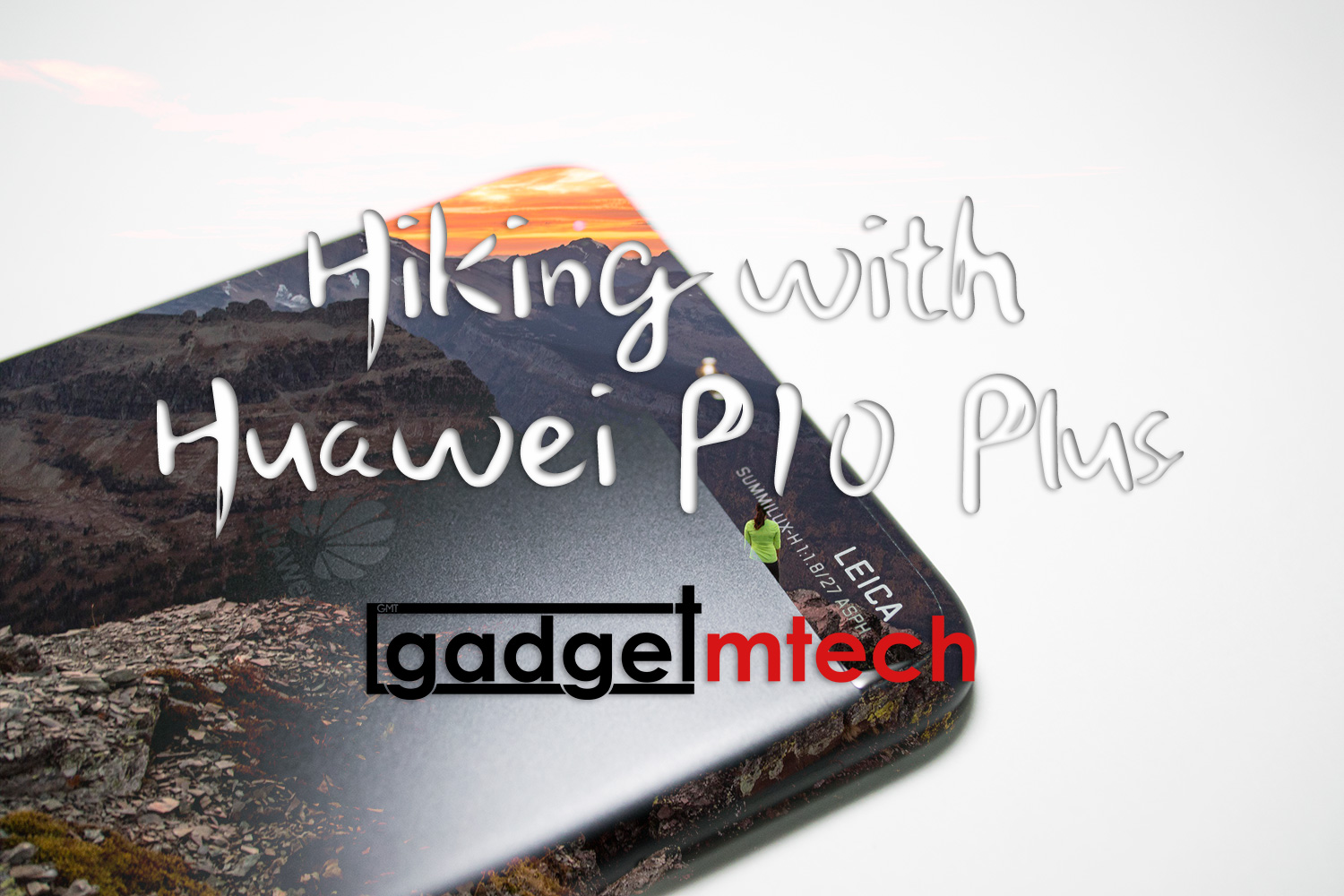 Photo Gallery: Hiking with Huawei P10 Plus
